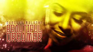 Carolyn Malachi - Beautiful Dreamer - Extended Jazz Mix