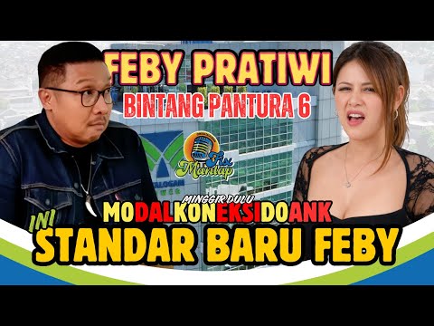 COWOK M0K*ND0 MINGGIR DULU, INI KRITERIA PASANGAN IDAMAN FEBY - PODCAST FIX MANTAP