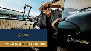 Paul Carrack & The Swr Big Band - Question video