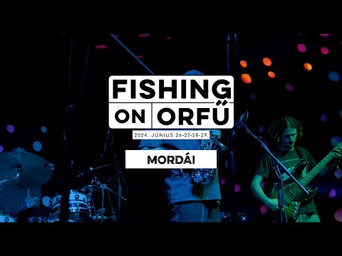 Mordái - Fishing on Orfű 2024 (Teljes koncert)