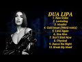 D__ua L__ipa ~ Greatest Hits Full Album D__ua L__ipa  ➤