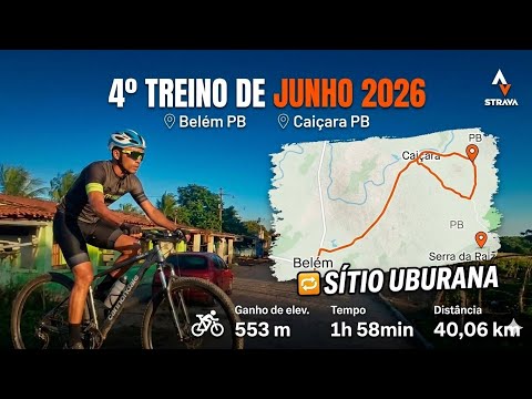 4 treino de junho 2026 , Belém pb 🔁 sitio Uburana (Caiçara pb) somando 40km com 553m em menos de 2h