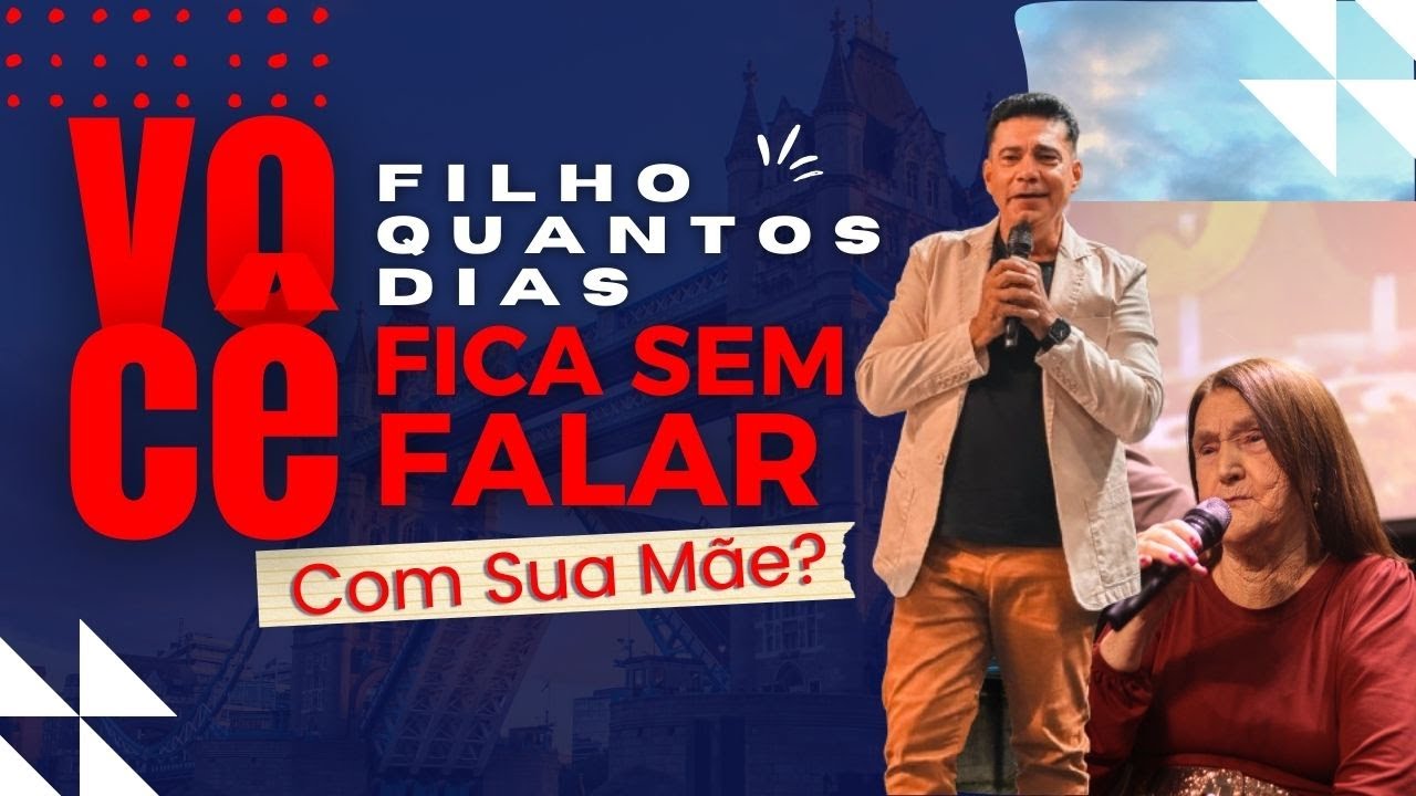 FILHO QUANTOS DIAS VOCÊ FICA SEM FALAR COM A SUA MÃE?