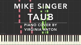 Mike Singer Taub Piano Tutorial Instrumental Cover