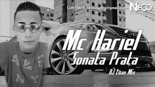 MC Hariel - Sonata Prata - Música nova 2014 (DJ Luan Mix) Lançamento 2014
