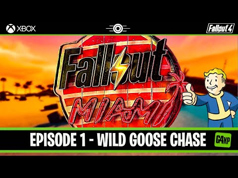 Fallout 4 | FALLOUT MIAMI MISADVENTURES - WILD GOOSE CHASE