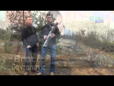Braca Gavranovic - Ja baraba i po svome tjeram - NOVO - (Official video 16.12.2014.) HD