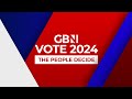 GB News Vote 2024 - The People Decide | Tuesday 4th June