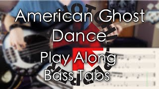Red Hot Chili Peppers - American Ghost Dance // Bass Cover // Play Along Tabs and Notation