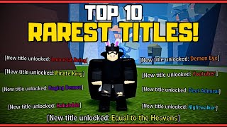 TOP 10 *INSANELY* RARE TITLES IN BLOX FRUITS! | Roblox