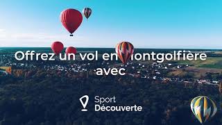 Votre Vol en Montgolfiere avec Sport Découverte