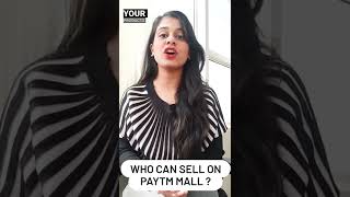 Who Can sell on Paytm Mall ?