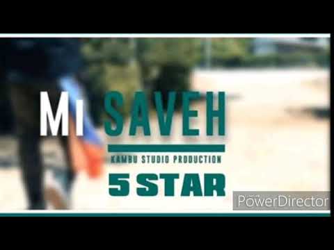 MI SAVEH - 5 Star [2019 PNG Music]