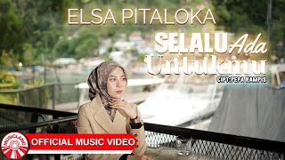 Download lagu Elsa Pitaloka - Selalu Ada Untukmu | Lagu Slow Rock Indonesia Terbaru 2025 [  HD] mp3