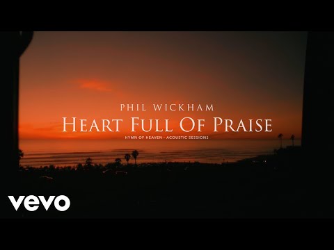 Video thumbnail for Heart Full Of Praise (Acoustic)