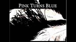 Pink Turns Blue - Feel My Soul
