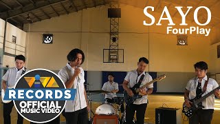Sayo - FourPlay [Official Music Video]