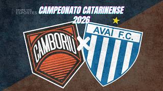 CAMBORIÚ X AVAÍ - AO VIVO