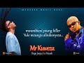 Dogo Janja ft Kusah - Mr Kuweza (Official Lyrics Video)