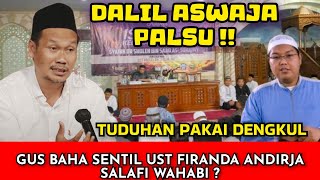 Download lagu GUS BAHA SKAKMAT UST FIRANDA ANDIRJA SALAFI WAHABI ‼️ mp3