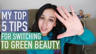 My Top 5 Tips for Switching to Green Beauty | Honestly Carolyn Marie