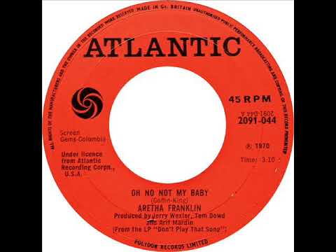 Aretha Franklin - Oh No Not My Baby