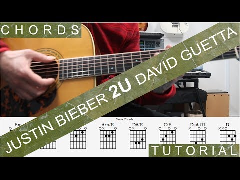 Justin Bieber, David Guetta 2U, Guitar Lesson, Chords, Tutorial, Arrangement, Cover