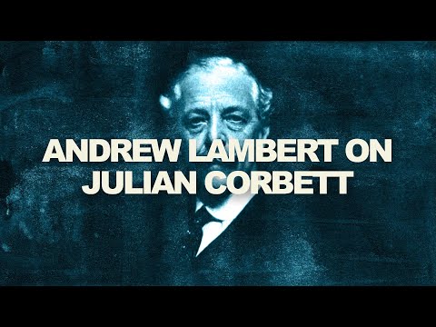 Ep. 15: Andrew Lambert on Julian Corbett