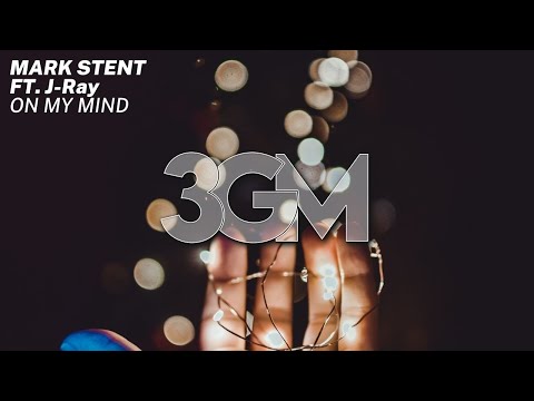 Mark Stent ft J Ray   On my mind