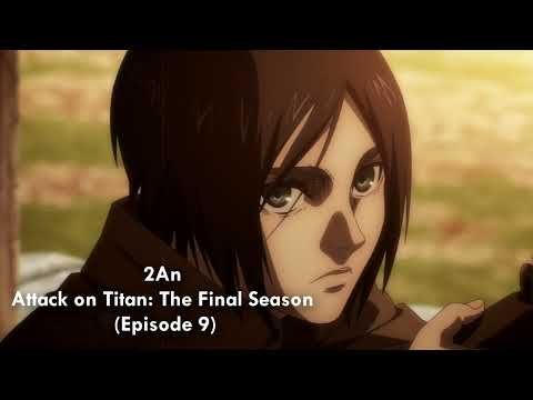 2An (S4E9) (Attack on Titan: The Final Season)