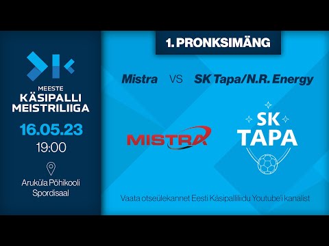 Mistra - SK Tapa/N.R. Energy | MEESTE KÄSIPALLI MEISTRILIIGA 2022/2023