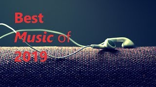 BEST MUSIC 2019 (HD sound quality)
