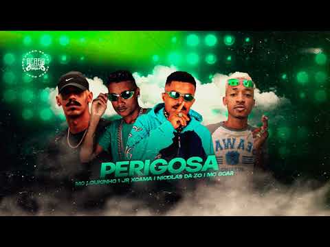 🇧🇷 MC LOUKINHO JR XCAMA NICOLAS DA ZO MC SCAR - PERIGOSA ( BREGA FUNK 2022 )