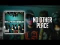 Hollywood Undead - No Other Place (Lyrics)