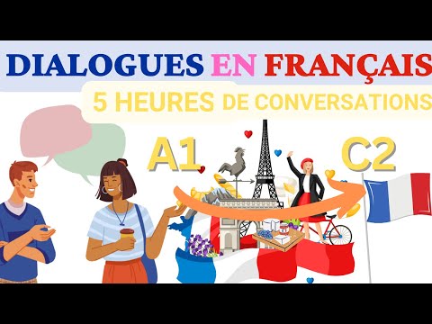 , title : 'Conversations pour apprendre le Français - 5 Heures de pratique ORALE - Apprends et progresse rapide'