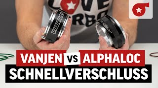 Wofür sind Schnellverschlussschellen gut? VanJen oder Alphaloc?