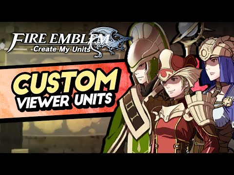 Fire Emblem Awakening, But You Create My Units!