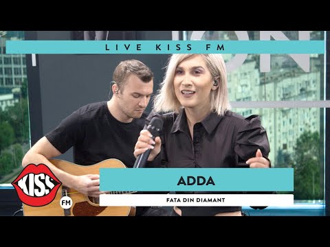 ADDA - Fata din diamant (Live @ KISS FM)