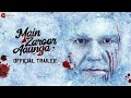 Main Zaroor Aaunga Official Trailer Arbaaz Khan Aindrita Ray Vikas Verma Releasing 27th Sept