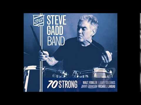 Steve Gadd Band  Sly Boots 70 Strong (2015) HQ