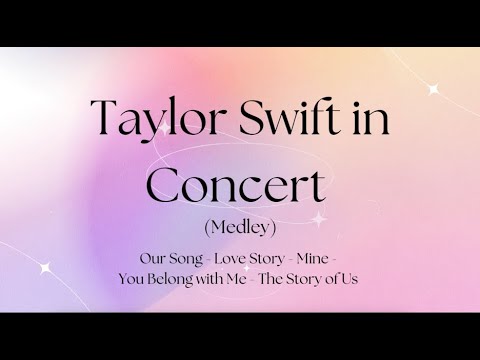 Taylor Swift in Concert (Medley) - Lyric Video with Performance Track