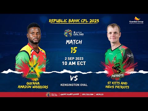 LIVE | Guyana Amazon Warriors vs St Kitts & Nevis Patriots | CPL 2023