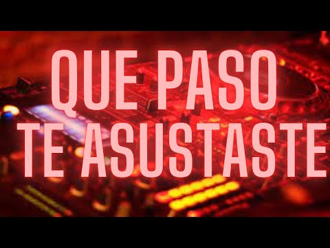 MUSICA DE ANTRO AGOSTO 2023 (QUE PASO TE ASUSTASTE)