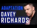 Adaptation Davey Richards
