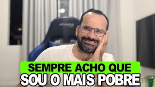 Por Que Todo Mundo Parece Ter Mais Dinheiro do Que Você? A VERDADE!