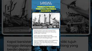 Sistem Layar Pinisi Terinspirasi Schooner Eropa dengan Ciri Khas Gulungan Layar ke Arah Depan