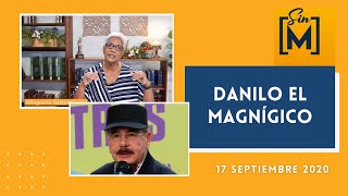 Danilo El Magnífico, Sin Maquillaje – Septiembre 17, 2020