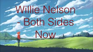 Willie Nelson     Both Sides Now  +  lyrics