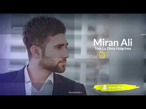 Miran Ali - Tom La Dlma Halgrtwa