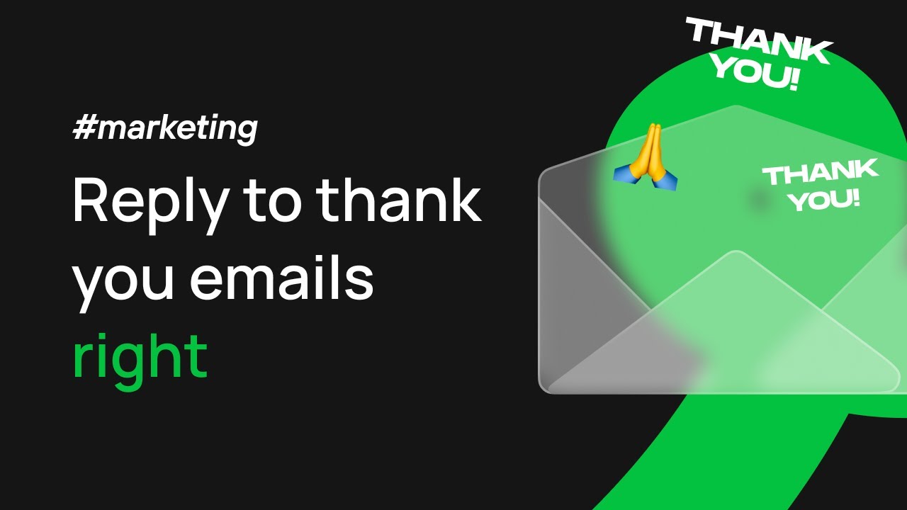 Blog highlights: Making a firts-class replies to thank you emails